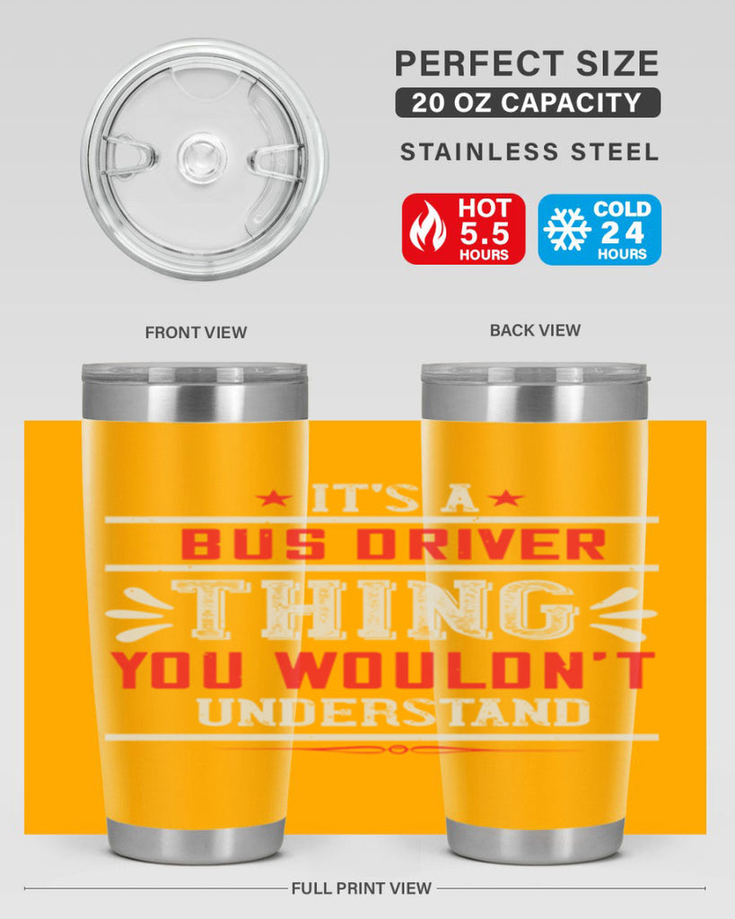 it’s a bus driver thing you wouldn’t understand Style 25#- bus driver- tumbler