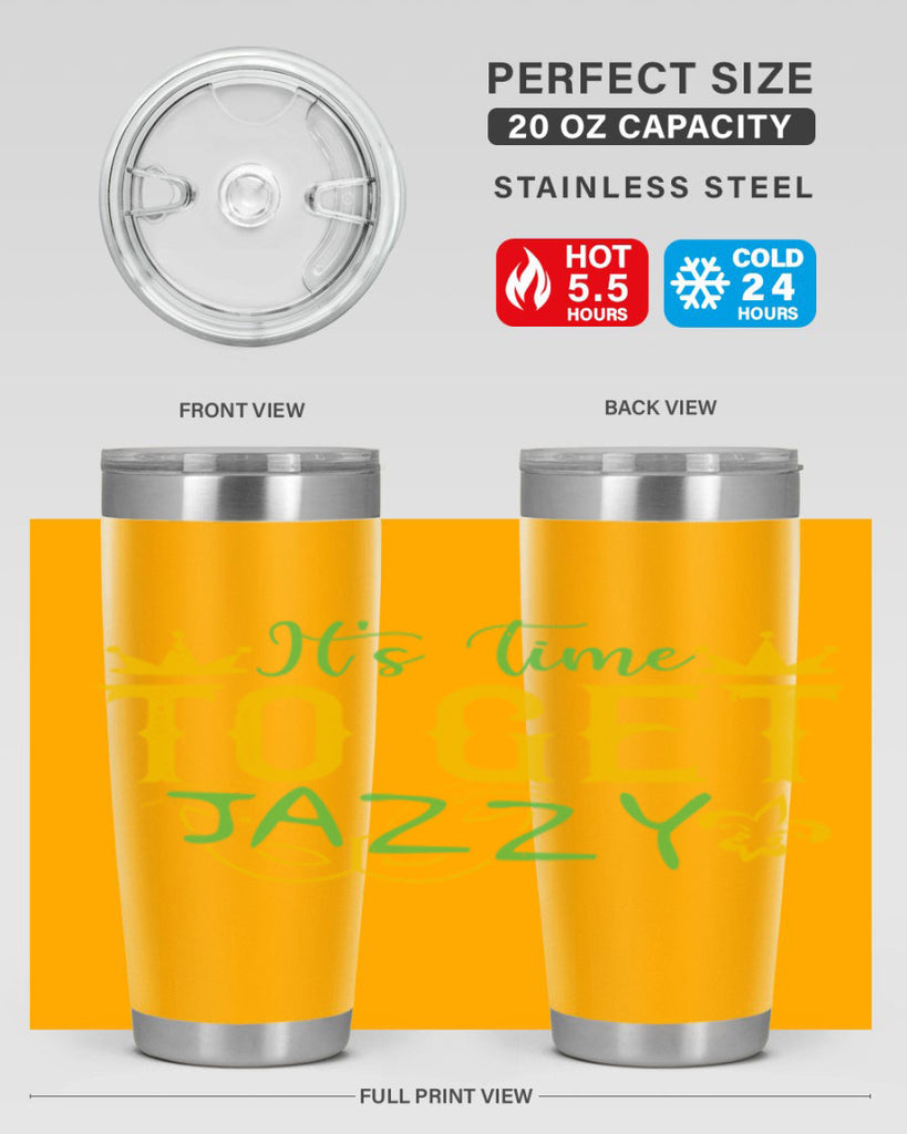 its time to get jazzy 64#- mardi gras- Tumbler