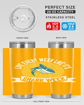 live every week like its shark week Style 56#- shark  fish- Tumbler