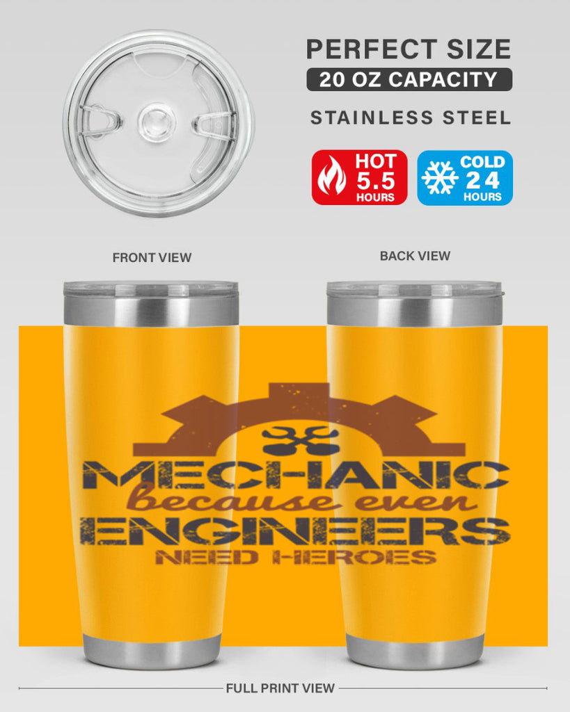 mechanic beacuse ever engineers need heroes Style 43#- engineer- tumbler