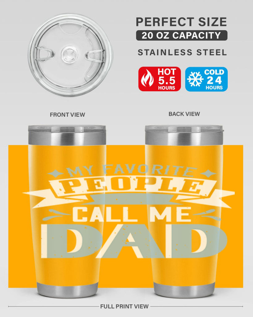 my favorite people call me dad 211#- fathers day- Tumbler