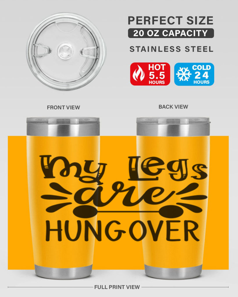 my legs are hungover 27#- gym- Tumbler