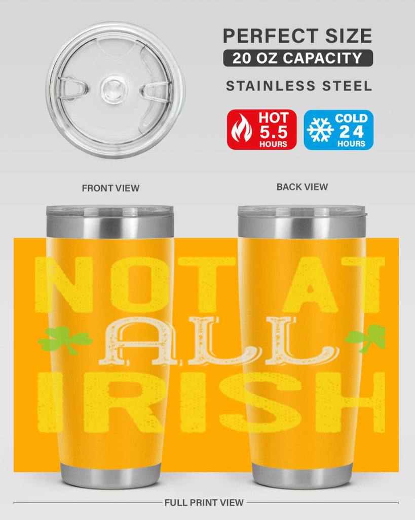 not at all irish Style 111#- St Patricks Day- Tumbler