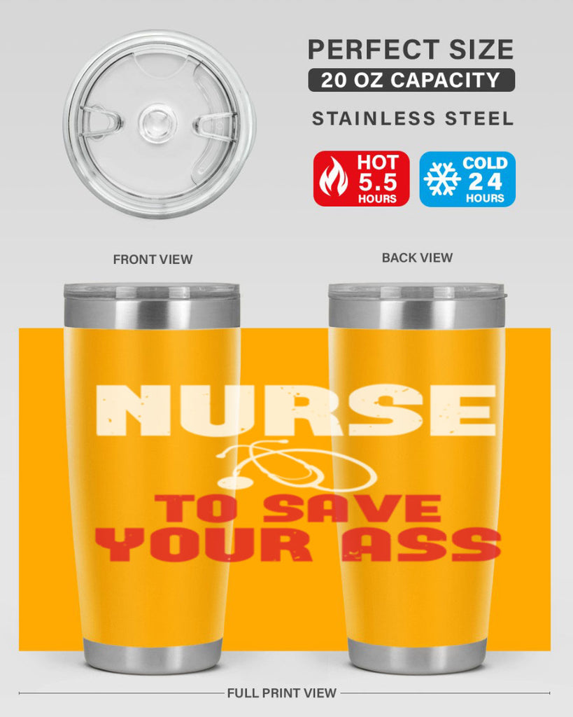 nurse to save your ass Style 277#- nurse- tumbler