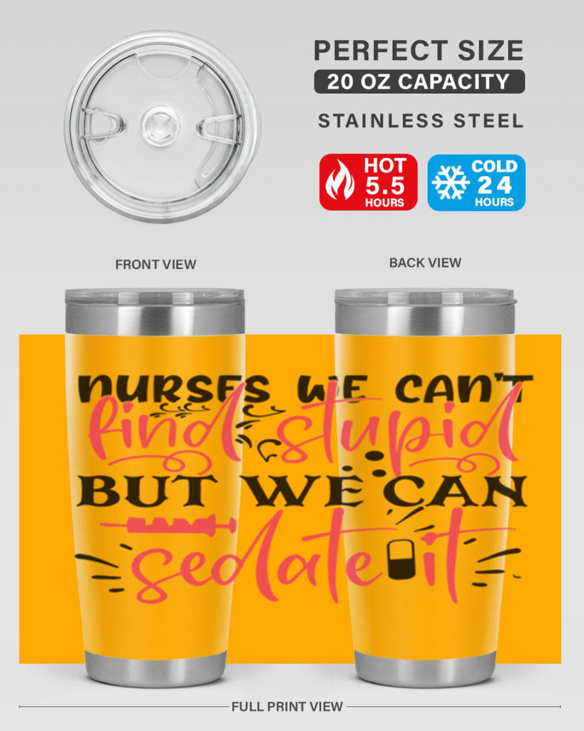 nurses we cant find stupid but we can sedate it Style 361#- nurse- tumbler