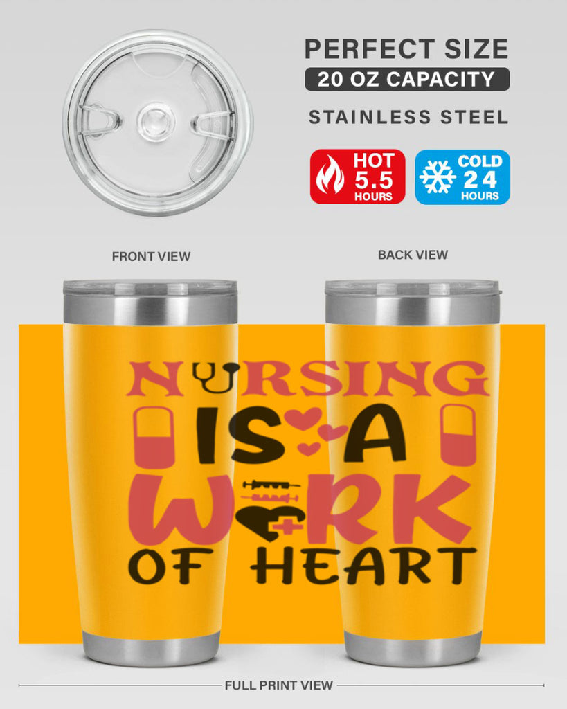 nursing is a work of heart Style 359#- nurse- tumbler