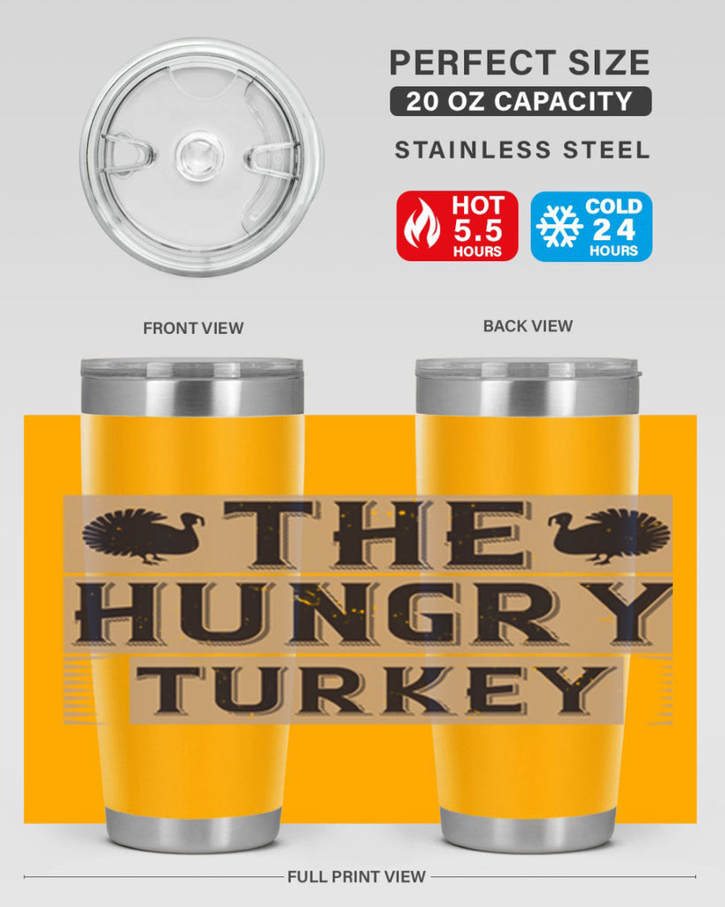the hungry turkey 3#- thanksgiving- Tumbler