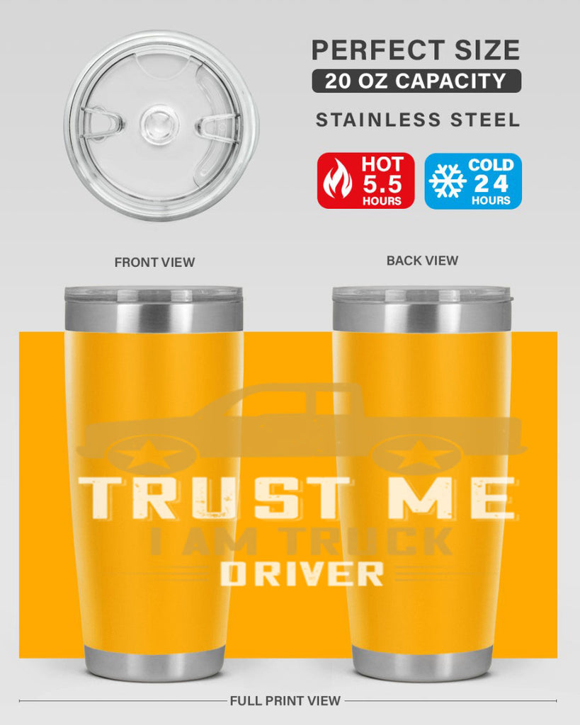 trust me i am truck driver Style 11#- truck driver- tumbler