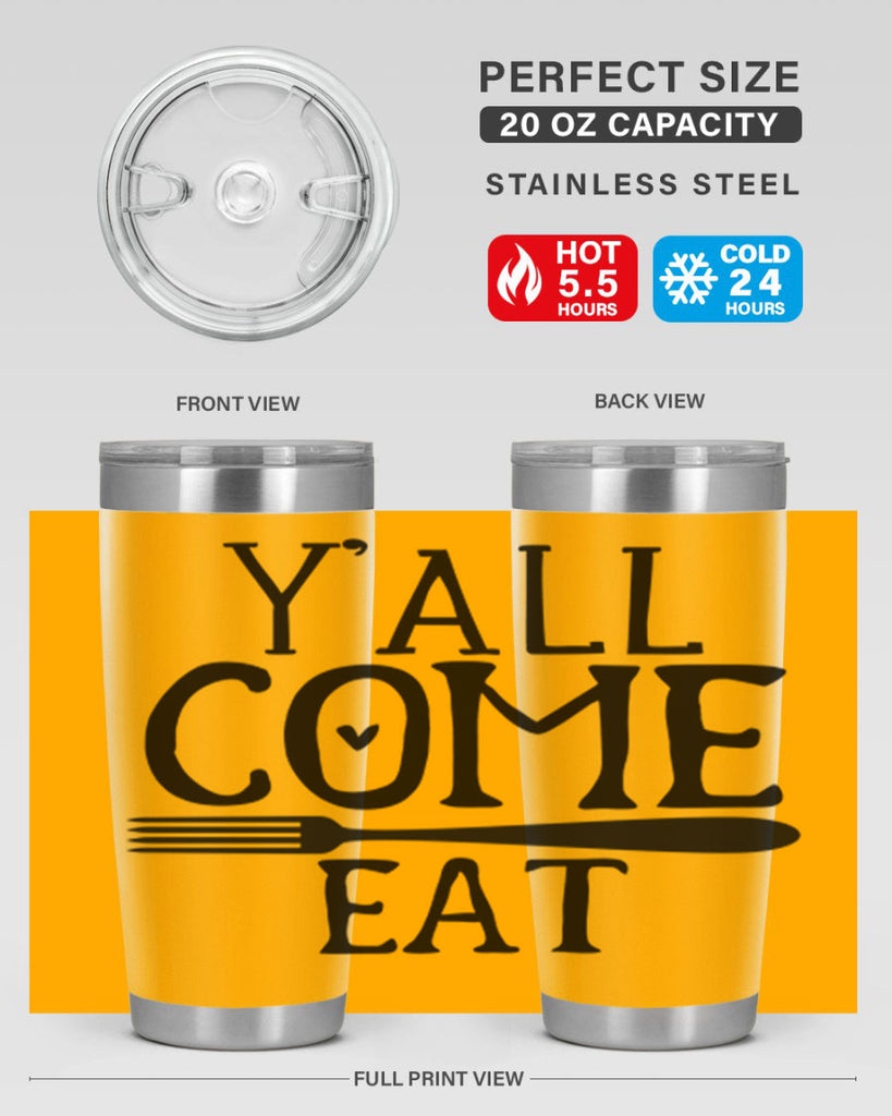 yall come eat 67#- kitchen- Tumbler