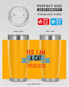 yes i am acat person Style 123#- cat- Tumbler