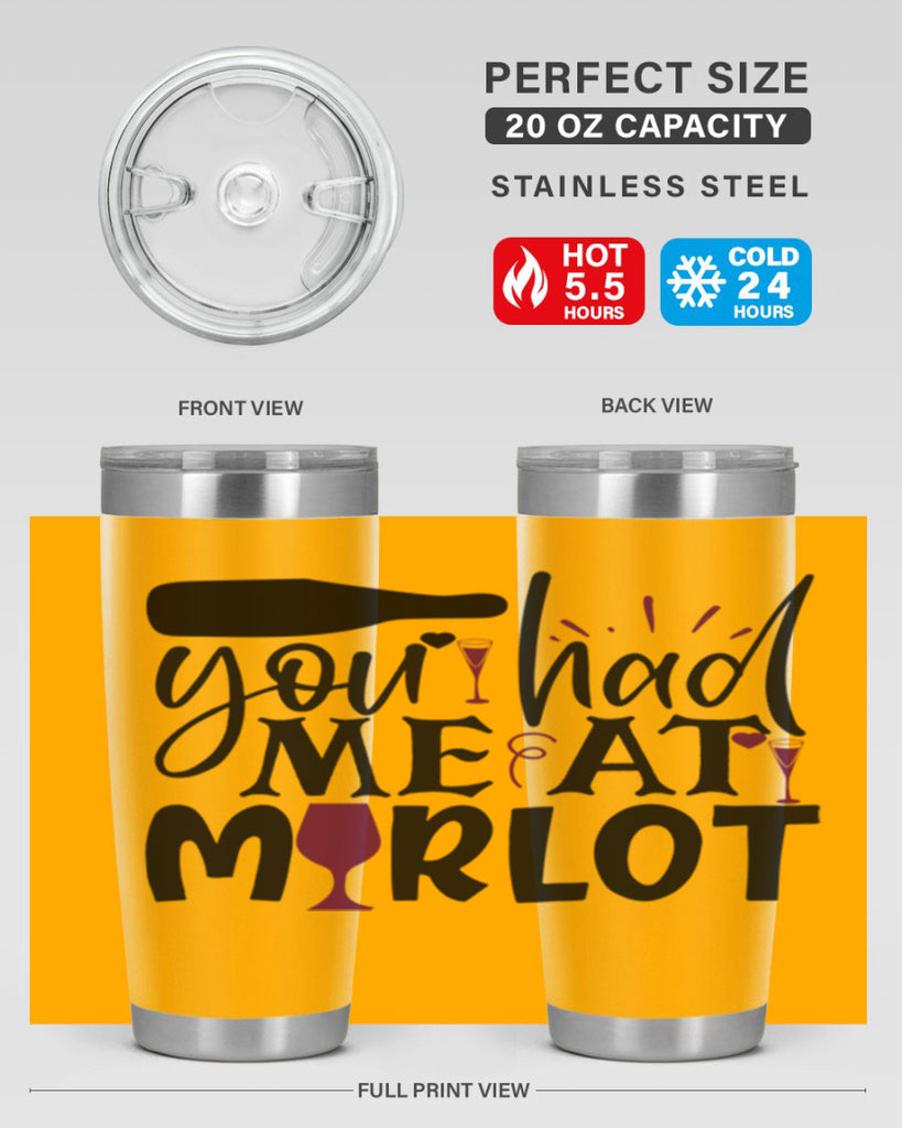 you had me at merlot 139#- wine- Tumbler