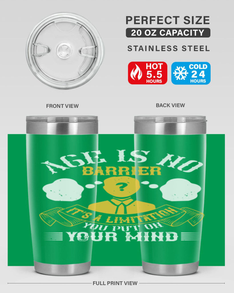 Age is no barrier It’s a limitation you put on your mind Style 28#- coaching- tumbler