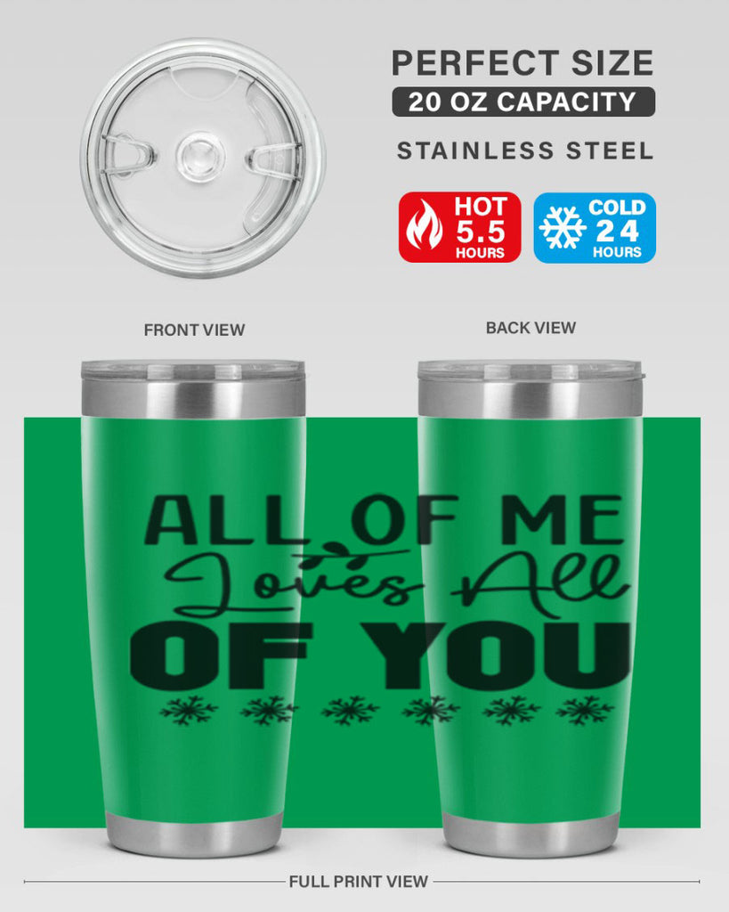 All of Me Loves All of You 5#- winter- Tumbler