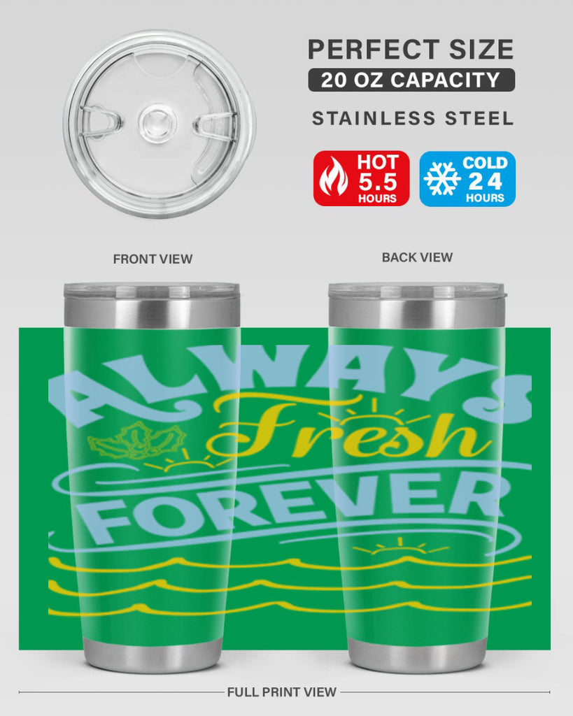 Always fresh forever15#- winter- Tumbler