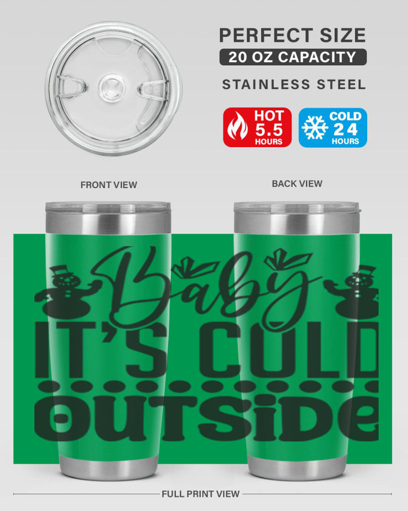 Baby its cold outside 21#- winter- Tumbler