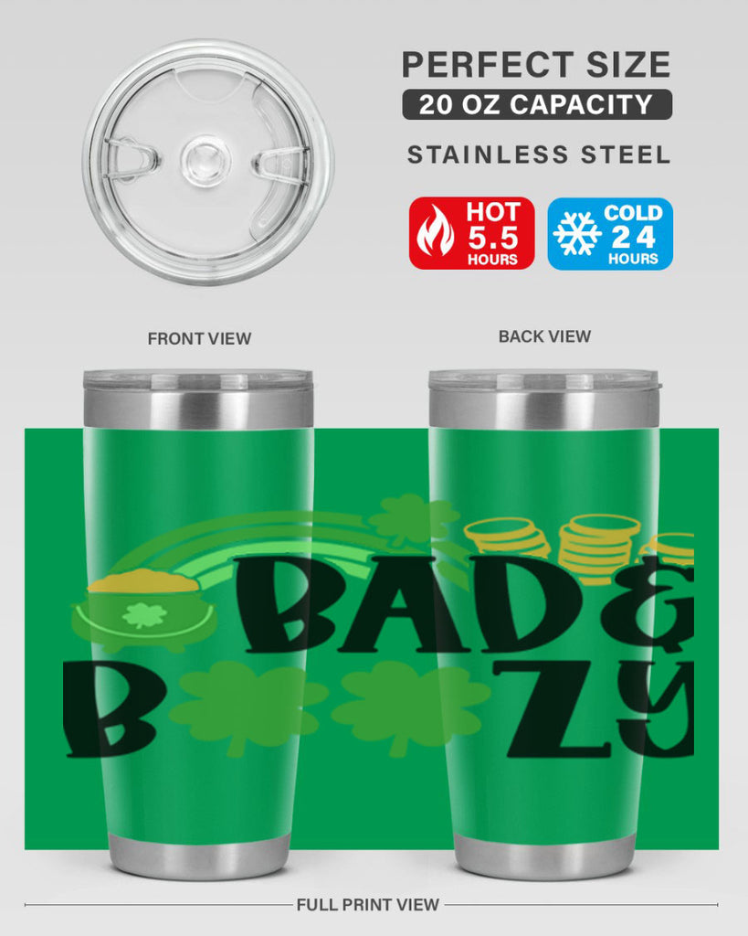 Bad Boozy Style 105#- St Patricks Day- Tumbler