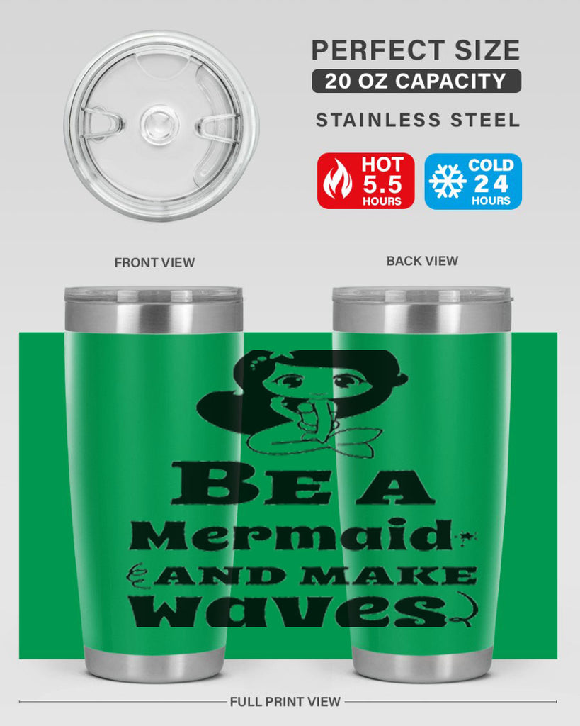 Be a Mermaid and make 52#- mermaid- Tumbler