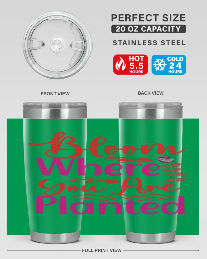 Bloom Where You Are Planted 76#- spring- Tumbler