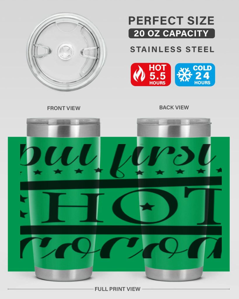 But First Hot Cocoa 35#- winter- Tumbler