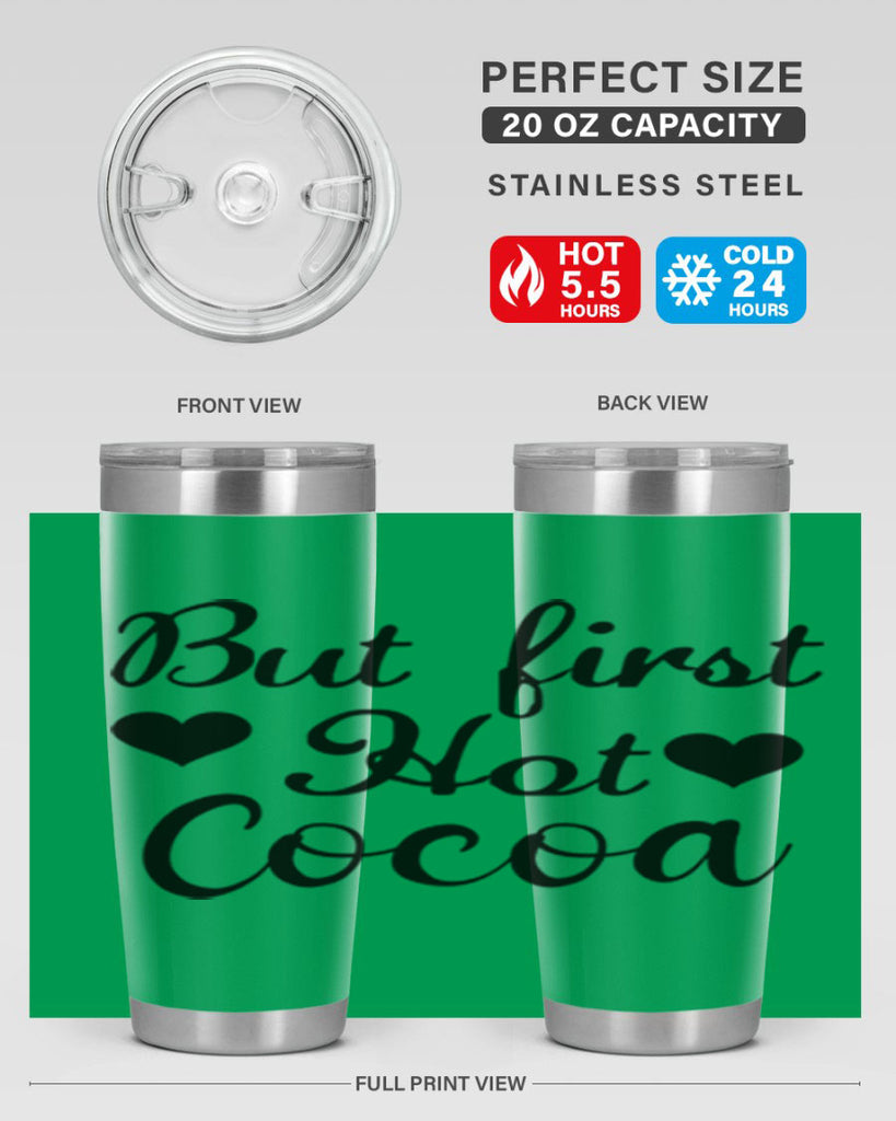 But first Hot Cocoa 38#- winter- Tumbler