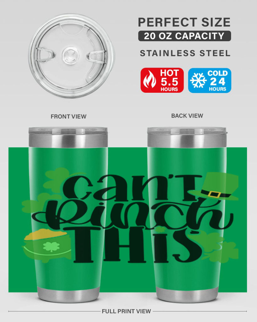 Cant Pinch This Style 103#- St Patricks Day- Tumbler