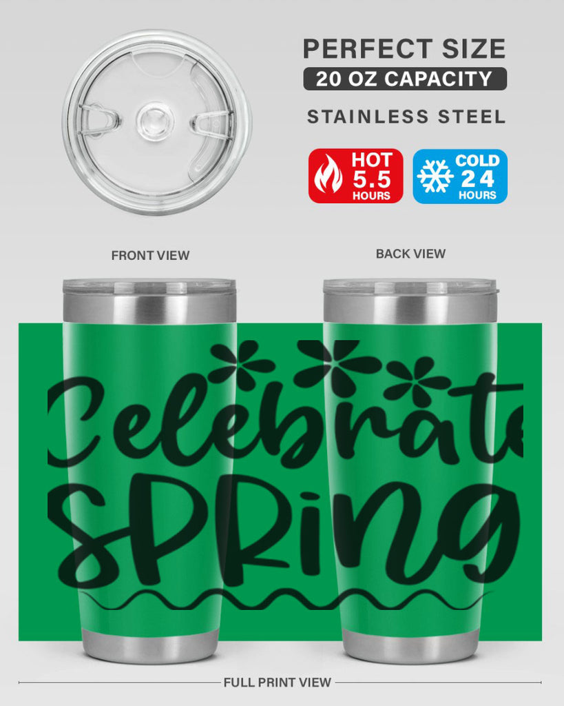 Celebrate spring  108#- spring- Tumbler