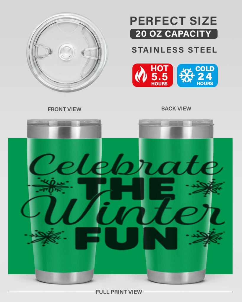 Celebrate the Winter Fun41#- winter- Tumbler