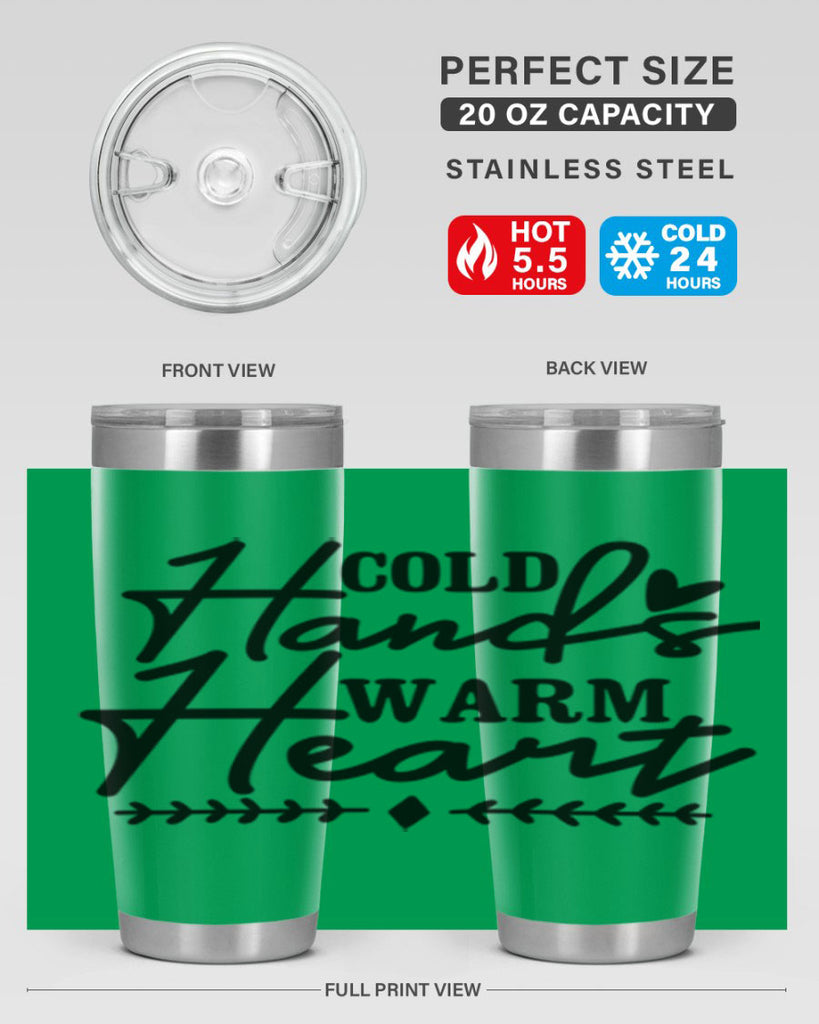 Cold Hands Warm Heart 45#- winter- Tumbler