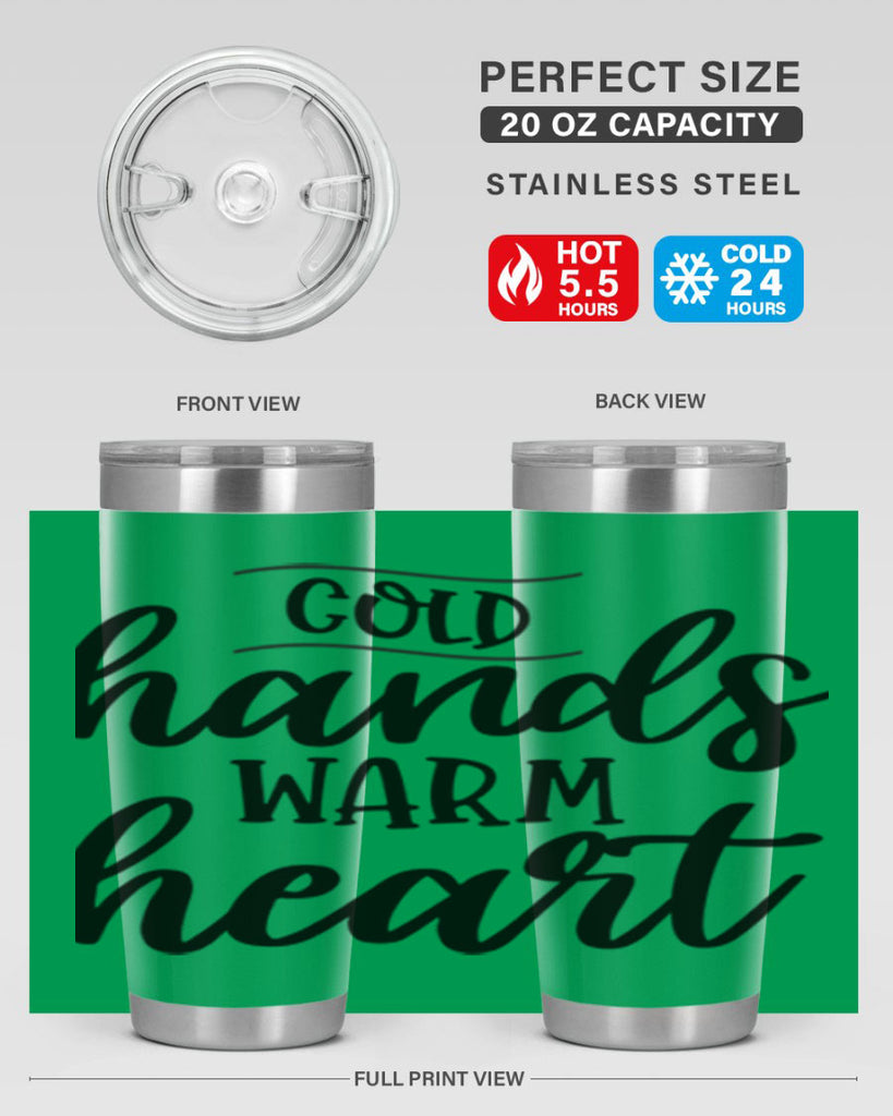 Cold Hands Warm Heart53#- winter- Tumbler