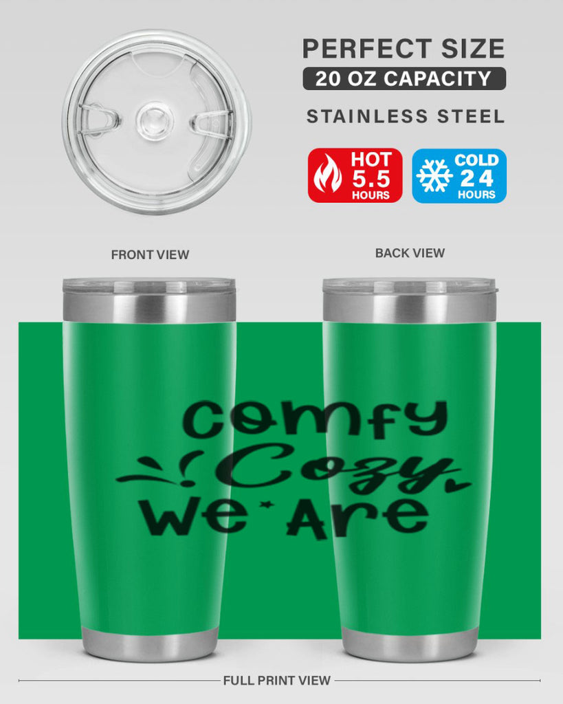 Comfy Cozy We Are 57#- winter- Tumbler