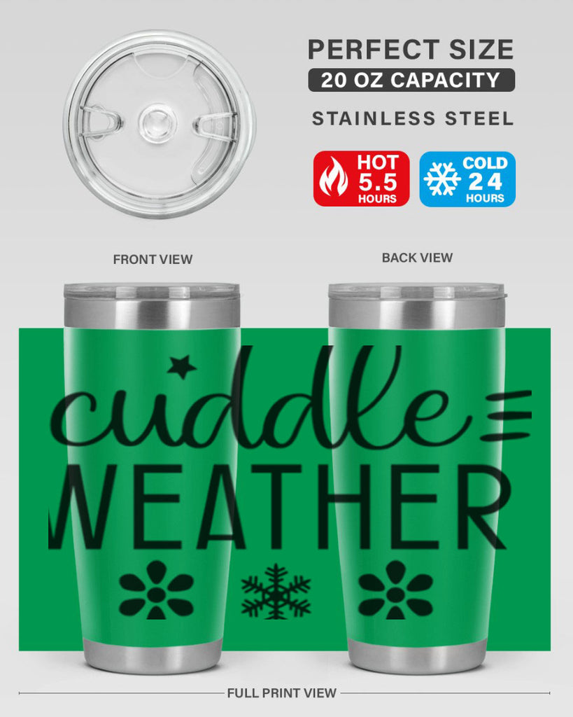 Cuddle Weather85#- winter- Tumbler