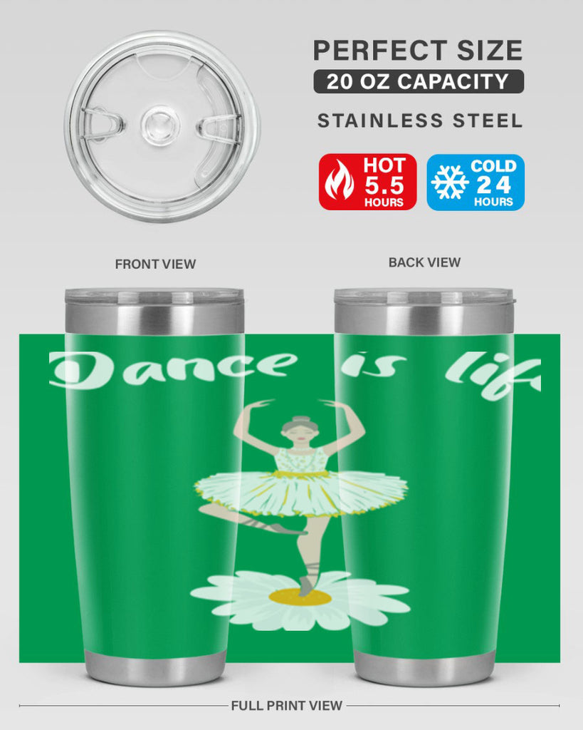 DANCE IS LIFE Ballet Dancing Ballet 29#- ballet- Tumbler