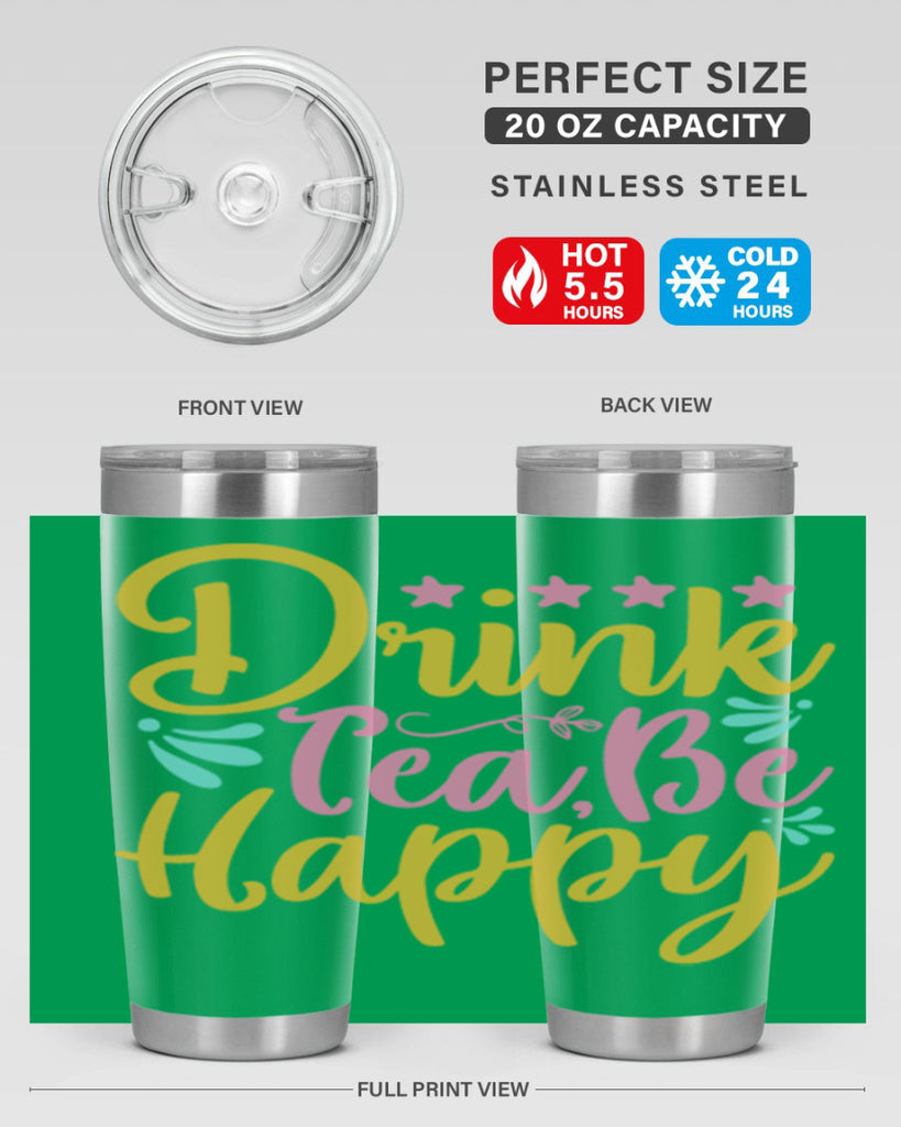 Drink tea be happy Style 67#- summer- Tumbler