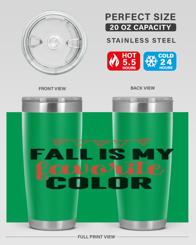 Fall is my favorite color 117#- fall- Tumbler