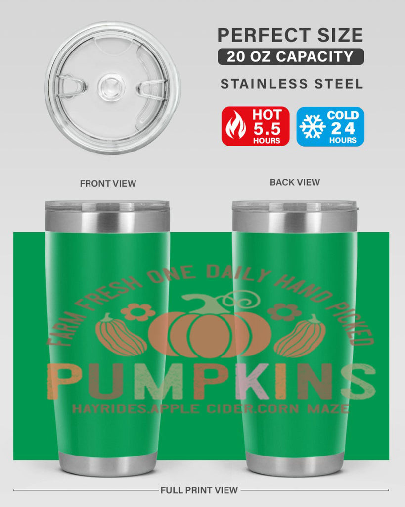 Farm Fresh One Daily Hand Picked Pumpkins Hayrides Apple Cider Corn Maze 172#- fall- Tumbler