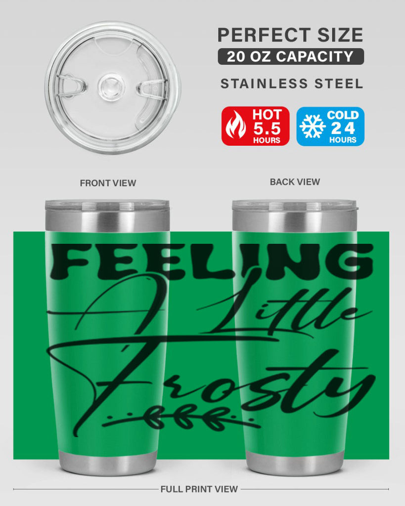 Feeling a little frosty 104#- winter- Tumbler