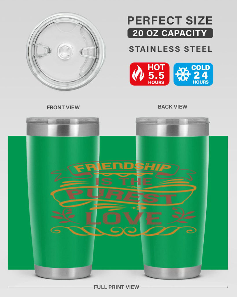 Friendship is the purest love Style 87#- Best Friend- Tumbler