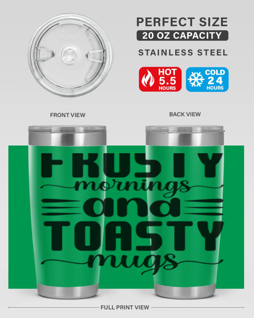Frosty Mornings and Toasty Mugs 108#- winter- Tumbler