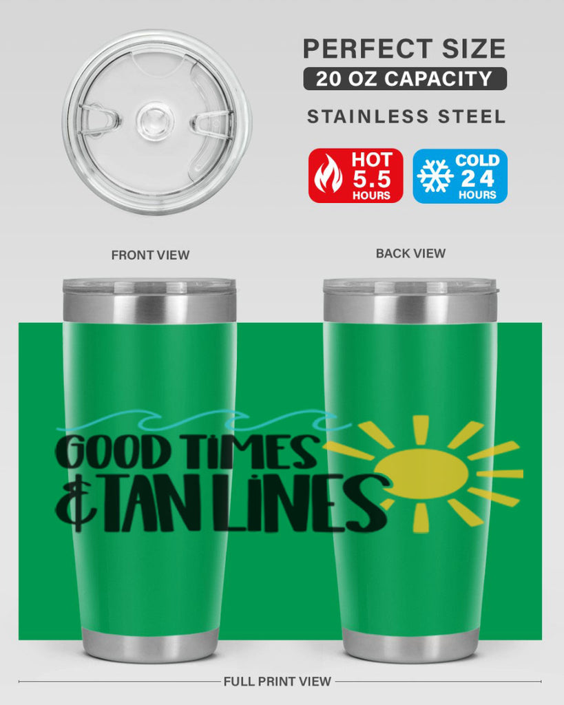 Good Times Tan Lines Style 43#- summer- Tumbler