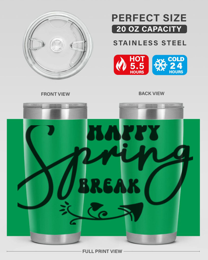 Happy Spring Break159#- spring- Tumbler