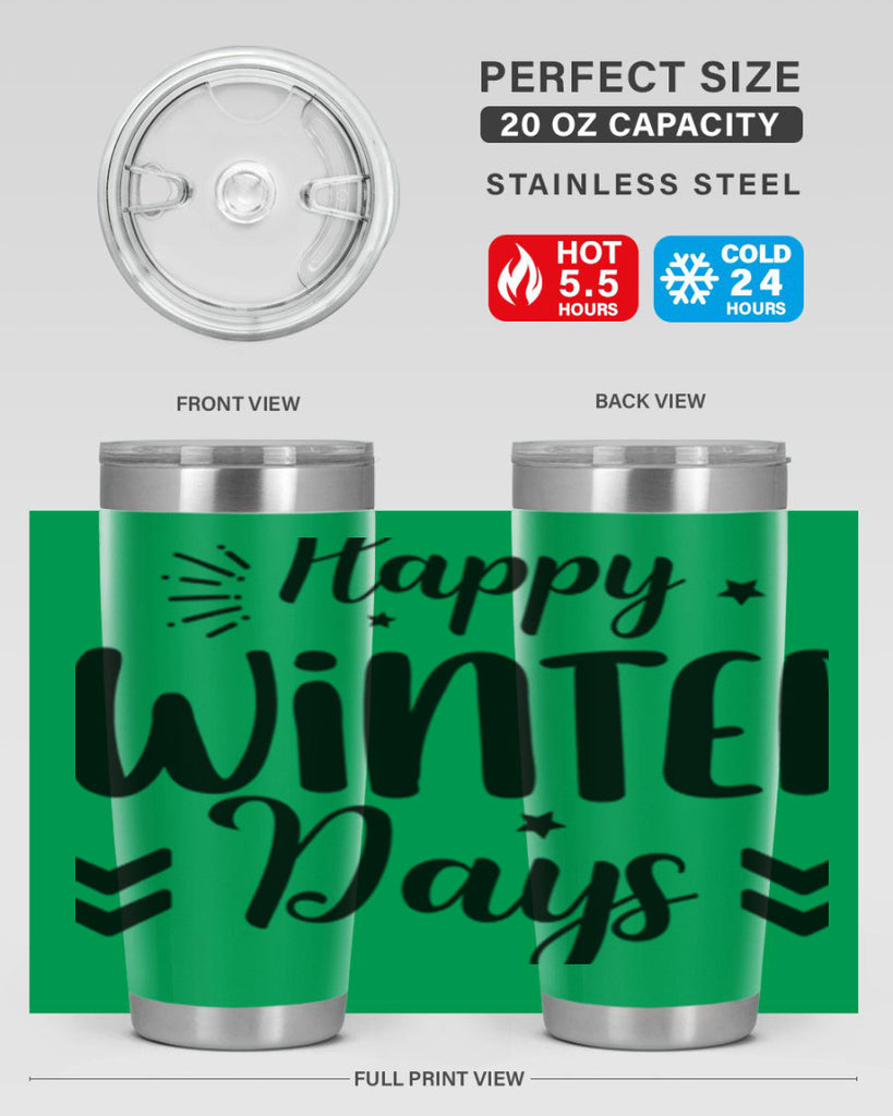 Happy Winter Days131#- winter- Tumbler