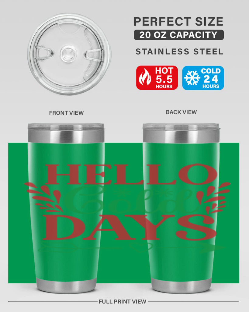 Hello Cold Days 153#- winter- Tumbler