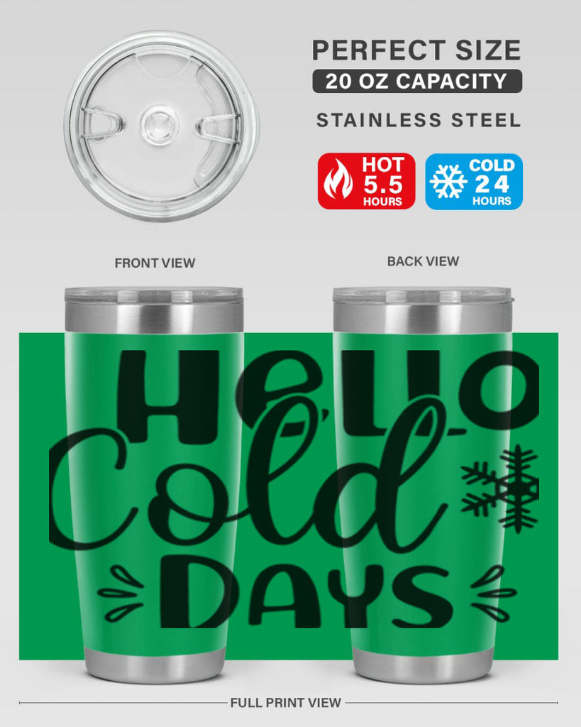 Hello Cold Days155#- winter- Tumbler