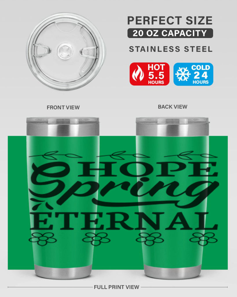 Hope spring eternal  262#- spring- Tumbler