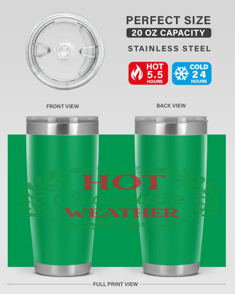 Hot Chocolate Weather 195#- winter- Tumbler