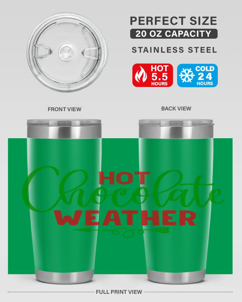 Hot Chocolate Weather 200#- winter- Tumbler