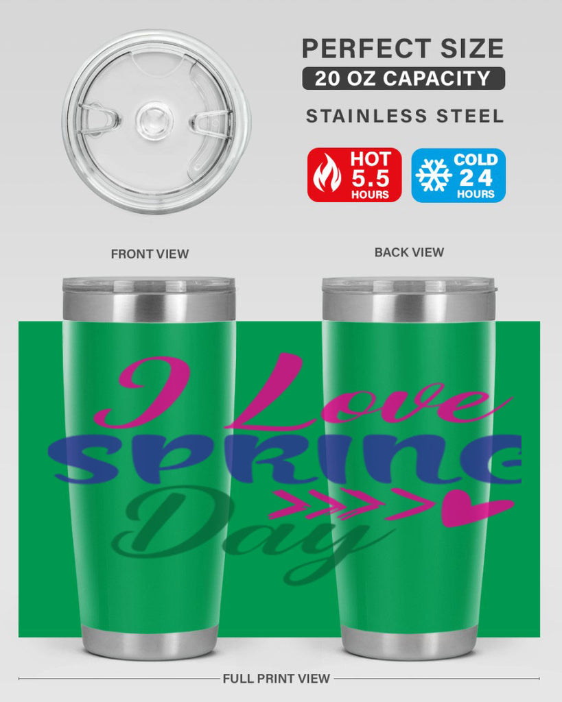 I Love Spring Day 264#- spring- Tumbler