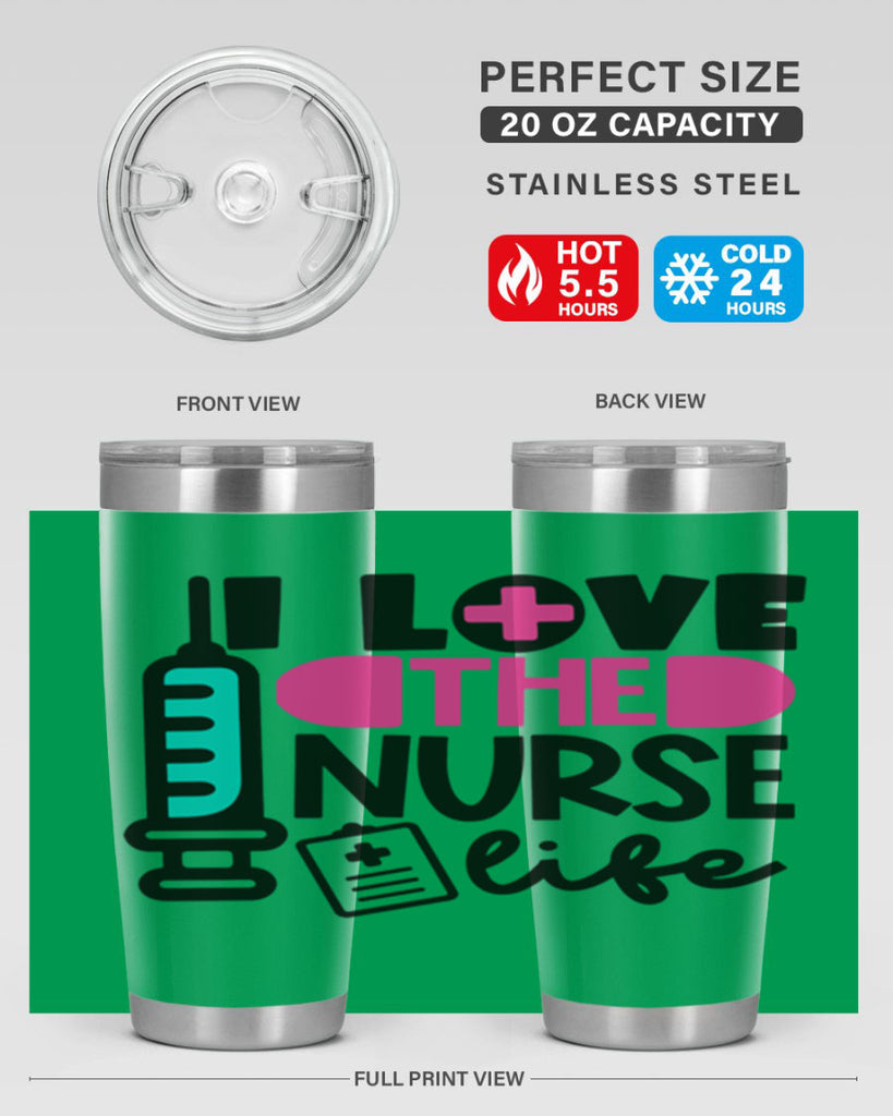 I Love The Nurse Life Style Style 168#- nurse- tumbler