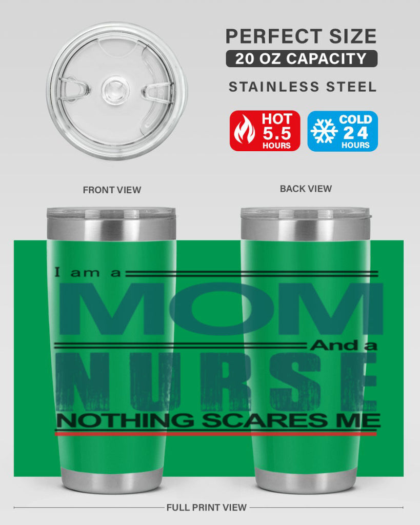 I am a mom and a nurse Style 329#- nurse- tumbler