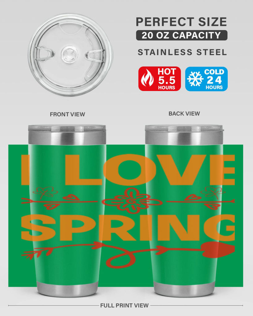 I love spring 271#- spring- Tumbler